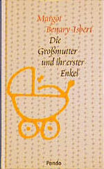 ISBN 9783858423696: Die Grossmutter und ihr erster Enkel