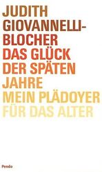 ISBN 9783858425782: Das Glück der späten Jahre