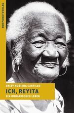 Ich, Reyita - Ein kubanisches Leben