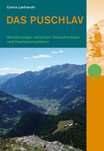 ISBN 9783858693716: Das Puschlav - Wanderungen zwischen Gletscherseen und Kastanienwäldern