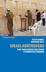 ISBN 9783858695628: Israel kontrovers – Eine theologisch-politische Standortbestimmung