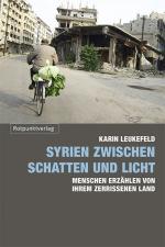 ISBN 9783858696892: Syrien zwischen Schatten und Licht – Menschen erzählen von ihrem zerrissenen Land