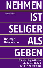 ISBN 9783858697998: Nehmen ist seliger als geben