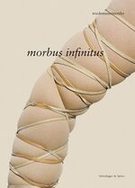 ISBN 9783858812063: morbus infinitus /subkutan