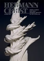 ISBN 9783858812391: Hermann Obrist - Skulptur, Raum, Abstraktion um 1900