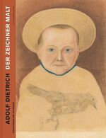 ISBN 9783858815675: Adolf Dietrich. Der Zeichner malt: Katalog zur Ausstellung im Kunstmuseum Thurgau