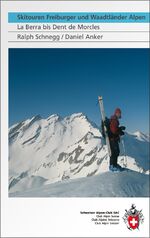 ISBN 9783859022683: Skitouren Freiburger und Waadtländer Alpen: La Berra bis Dent de Morcles