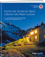 ISBN 9783859024694: Hütten der Schweizer Alpen