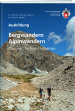 ISBN 9783859024779: Bergwandern / Alpinwandern – Planung / Technik / Sicherheit