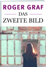 ISBN 9783859329539: Das zweite Bild