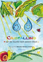 ISBN 9783859481527: Cristallino – Auf der Suche nach seinem Glück