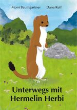 ISBN 9783859481909: Unterwegs mit Hermelin Herbi