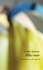 ISBN 9783859903029: Alles war