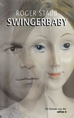 ISBN 9783859904705: Swingerbaby – Roman