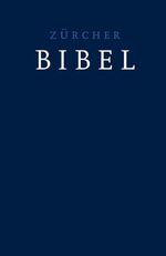 ISBN 9783859952485: Zürcher Bibel – dunkelblau - (ohne Einleitungen und Glossar)