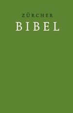 Zürcher Bibel 2007 - mit deuterokanonischen Schriften