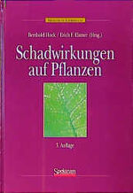 ISBN 9783860256497: Schadwirkungen auf Pflanzen., Lehrbuch der Pflanzentoxikologie.