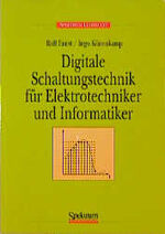 ISBN 9783860257050: Digitale Schaltungstechnik für Elektrotechniker und Informatiker