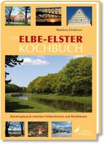 ISBN 9783860373439: Das Elbe-Elster Kochbuch