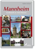 ISBN 9783860373989: Mannheim - Großstadt an zwei Flüssen