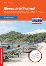 ISBN 9783860402115: Elternzeit in Thailand - Elefanten, Schnuller, Tempel und Warum-Fragen