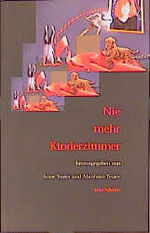 ISBN 9783860420928: Nie mehr Kinderzimmer