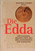 ISBN 9783860471074: Die Edda - Götterlieder, Heldenlieder und Spruchweisheiten der Germanen