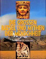 ISBN 9783860471104: Die grossen Rätsel und Mythen der Menschheit / Friedrich Naab