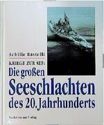 ISBN 9783860471692: Kriege zur See: Die grossen Seeschlachten des 20. Jahrhunderts