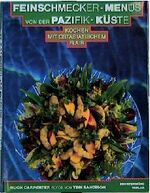 Feinschmecker-Menüs von der Pazifik-Küste - kochen mit ostasiatischem Flair