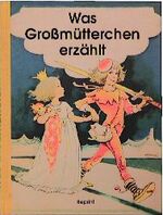 ISBN 9783860474624: Was Großmütterchen erzählt. -Erzählungen und Märchen für kleine Leute (Reprint)-