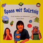 ISBN 9783860474754: Spass mit Salzteig   [sg1q]  : 25 tolle Bastelideen zum Selbermachen