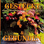 ISBN 9783860475669: Gesteckt & Gebunden