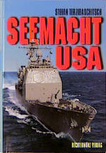 ISBN 9783860475768: Seemacht USA. Rüstung, Organisation, Dislozierung, Entwicklung Bd. 1