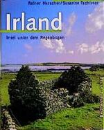 Irland - Insel unter dem Regenbogen