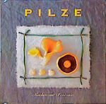 Pilze - ein Rezeptbuch