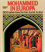 ISBN 9783860478851: Mohammed in Europa : 1300 Jahre Geschichte, Kunst, Kultur