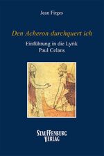 ISBN 9783860570678: "Den Acheron durchquert ich". Eine Einführung in die Lyrik Paul Celans – Vier Motivkreise der Lyrik Paul Celans: die Reise, der Tod, der Traum, die Melancholie