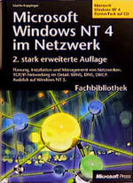 ISBN 9783860634660: Microsoft Windows NT 4 im Netzwerk - Planung, Installation und Management von Netzwerken. TCP/IP-Networking im Detail: WINS, DNS, DHCP., Ausblick auf Windows NT 5