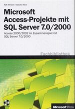 ISBN 9783860636145: Microsoft Access 2000 - Programmierung mit ADO und SQL Server – Datenbanken mit Access 2000 und SQL Server 7.0/2000