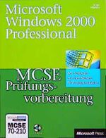 ISBN 9783860639412: MCSE-Prüfungsvorbereitung 70-210. Microsoft Windows 2000 Professional.: Mit interaktiver Prüfungssimulation auf CD.