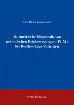 ISBN 9783860641194: Aktimetrische Diagnostik von Periodischen Beinbewegungen (PLM) bei Restless Legs-Patienten