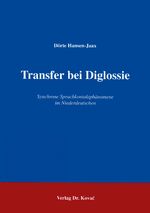 ISBN 9783860642924: Transfer bei Diglossie - Synchrone Sprachkontaktphänomene im Niederdeutschen