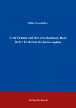 ISBN 9783860642948: Freie Frauen und ihre entscheidende Rolle in der Evolution des homo sapiens