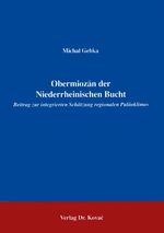 ISBN 9783860644218: Obermiozän der Niederrheinischen Bucht - Beitrag zur integrierten Schätzung regionalen Paläoklimas