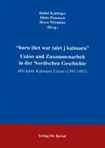 ISBN 9783860645840: Huru the war talet i Kalmarn - Union und Zusammenarbeit in der Nordischen Geschichte 600 Jahre Kalmarer Union (1397-1997)