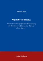 ISBN 9783860646380: Operative Führung – Versuch einer begrifflichen Bestimmung im Rahmen von Clausewitz' Theorie Vom Kriege