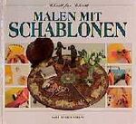 Gillie Spargo: Malen mit Schablonen Gillie Spargo: Malen mit Schablonen