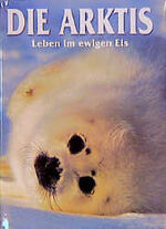 ISBN 9783860707456: Die Arktis