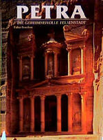 ISBN 9783860707869: Petra: Die geheimnisvolle Felsenstadt